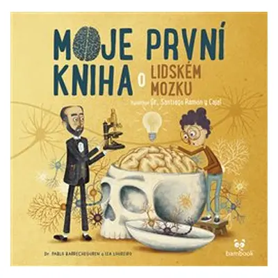 Moje první kniha o lidském mozku - Pablo Berrecheguren