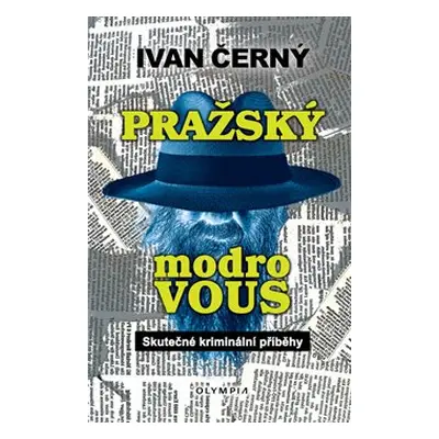 Pražský modrovous - Ivan Černý