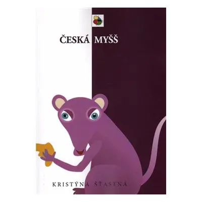 Česká myšš - Kristýna Šťastná