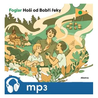 Hoši od Bobří řeky, mp3 - Jaroslav Foglar