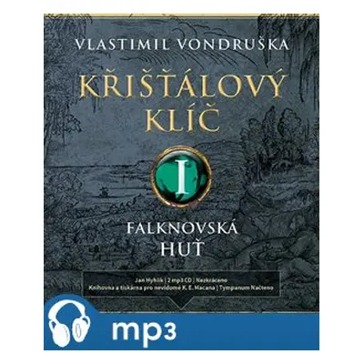 Křišťálový klíč I. - Falknovská huť (1695 - 1713), mp3 - Vlastimil Vondruška