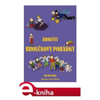 Broučci: Broučkovy pohádky - Jan Karafiát