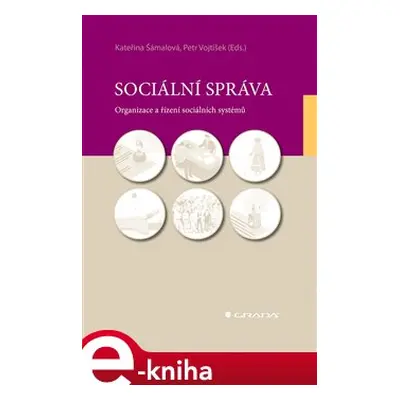 Sociální správa - Kateřina Šámalová, Petr Vojtíšek