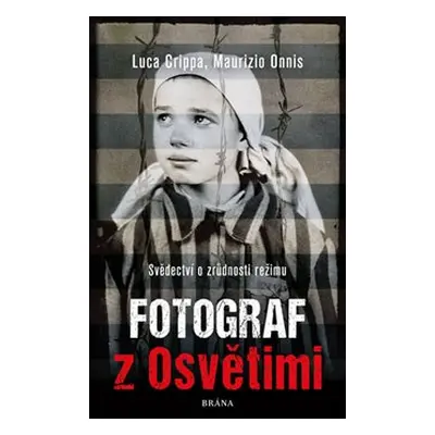 Fotograf z Osvětimi - Luca Crippa, Maurizio Onnis