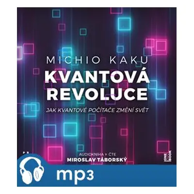 Kvantová revoluce, mp3 - Michio Kaku