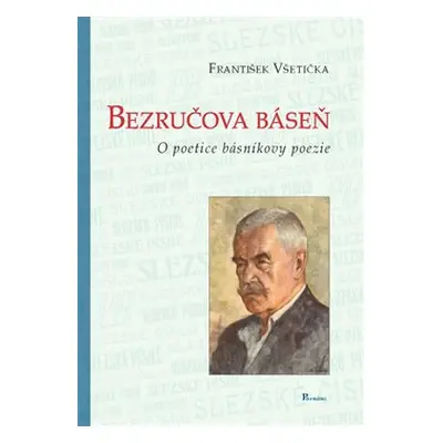 Bezručova báseň - František Všetička