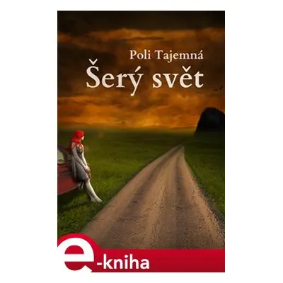 Šerý Svět - Poli Tajemná