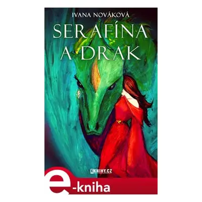 Serafína a drak - Ivana Nováková