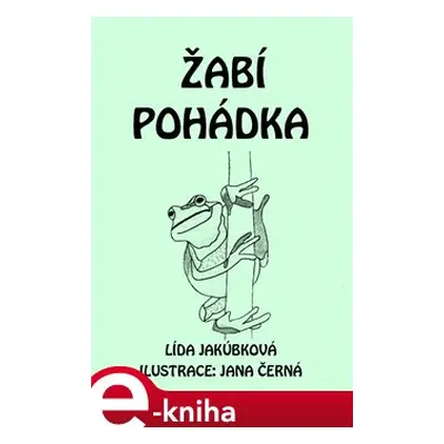 Žabí pohádka - Lída Jakúbková