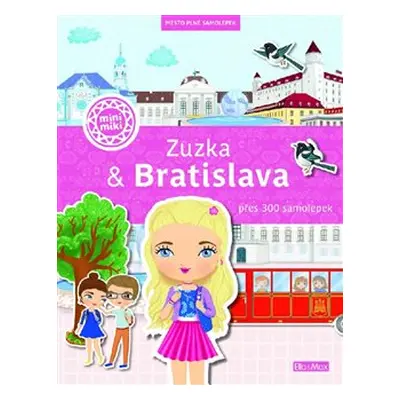 Zuzka & Bratislava – Město plné samolepek - Ema Potužníková