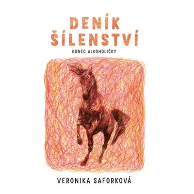 Deník šílenství - Veronika Saforková