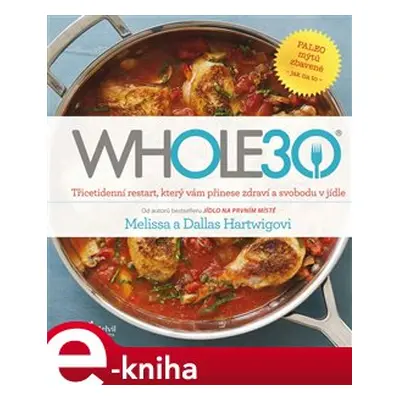 WHOLE30 - Melissa a Dallas Hartwigovi