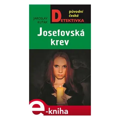 Josefovská krev - Jaroslav Kuťák