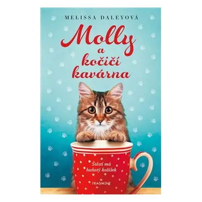 Molly a kočičí kavárna - Melissa Daleyová