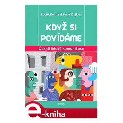 Když si povídáme - Luděk Kolman, Hana Chýlová