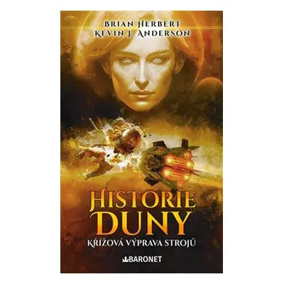 Historie Duny: Křížová výprava strojů - Brian Herbert, Kevin J. Anderson