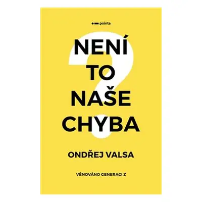 Není to naše chyba? - Valsa Ondřej