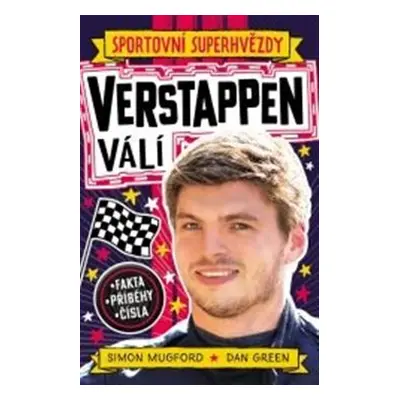 Verstappen. Sportovní superhvězdy - Simon Mugford, Dan Green