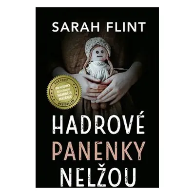 Hadrové panenky nelžou - Sarah Flint