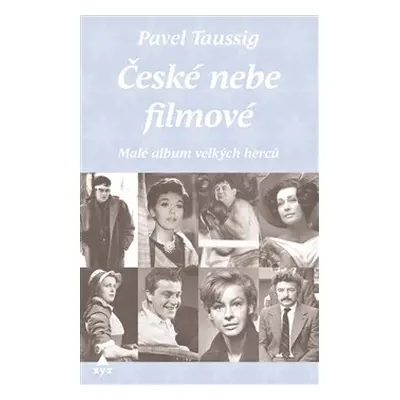 České nebe filmové - Pavel Taussig