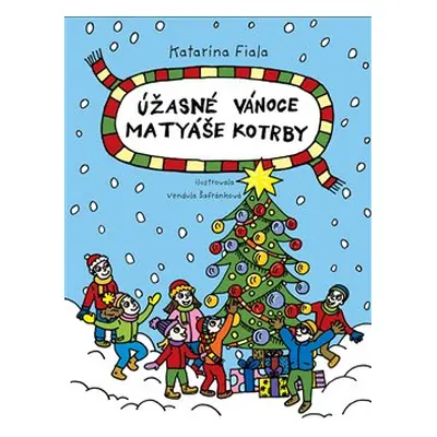 Úžasné Vánoce Matyáše Kotrby - Katarína Fiala Janigová