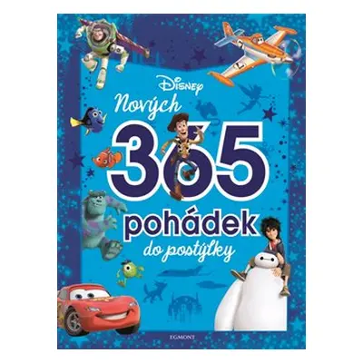 Disney Pixar - Nových 365 pohádek do postýlky - kolektiv