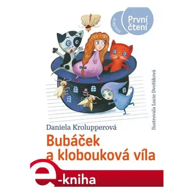 Bubáček a klobouková víla - Daniela Krolupperová