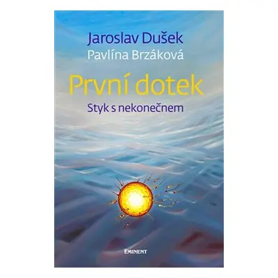 První dotek - Pavlína Brzáková, Jaroslav Dušek