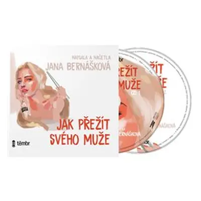 Jak přežít svého muže - Jana Bernášková