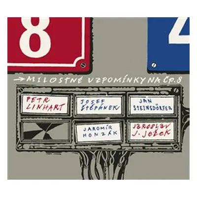 P.Linhart / J.Štěpánek / J.Steinsdörfer / J.Honzák : Milostné vzpomínky na Čp.8 CD