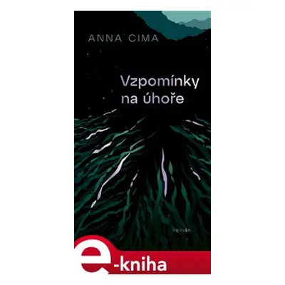 Vzpomínky na úhoře - Anna Cima