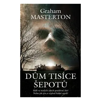 Dům tisíce šepotů - Graham Masterton