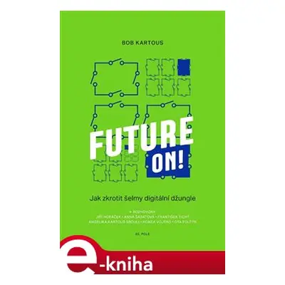 Future ON! - Bohumil Kartous