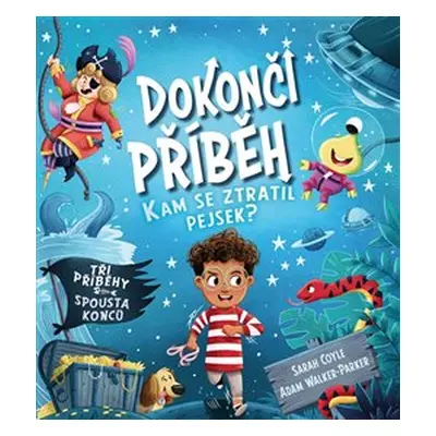 Dokonči příběh - Kam se ztratil pejsek? - Sarah Coyleová