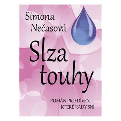 Slza touhy - Simona Nečasová