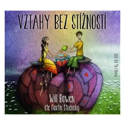 Vztahy bez stížností - Will Bowen