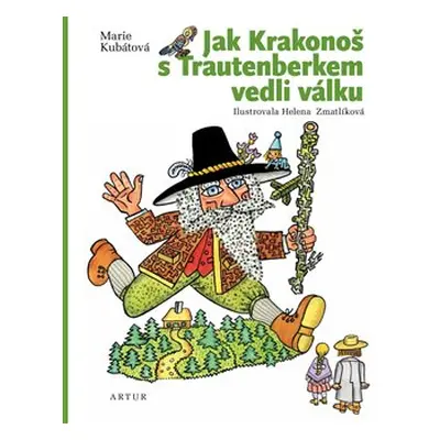 Jak Krakonoš s Trautenberkem vedli válku - Marie Kubátová