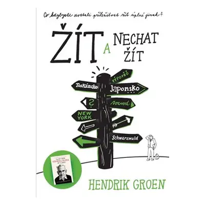 Žít a nechat žít - Hendrik Groen