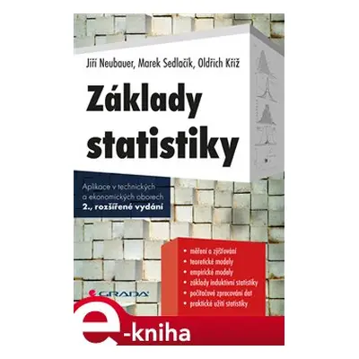 Základy statistiky - Marek Sedlačík, Jiří Neubauer, Oldřich Kříž