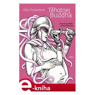 Těhotnej Buddha - Klára Svobodová