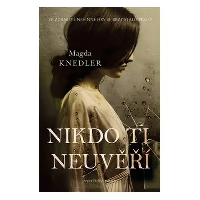 Nikdo ti neuvěří - Magda Knedler