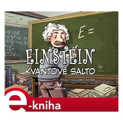 Einstein - Kvantové salto - Tayra MC Lanuza-Navarro, Jordi Bayarri