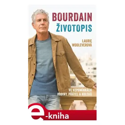 Bourdain: Životopis - Laurie Wooleverová