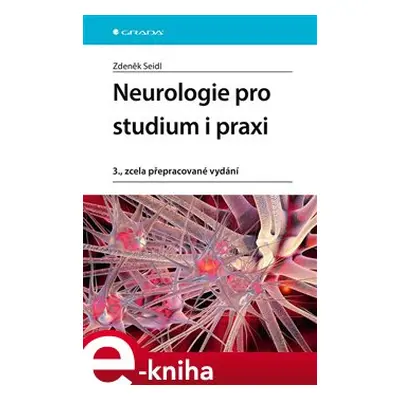 Neurologie pro studium i praxi - Zdeněk Seidl