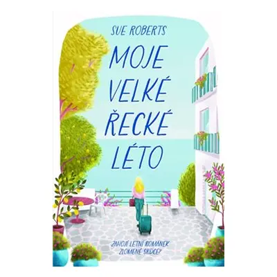 Moje velké řecké léto - Sue Roberts