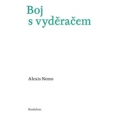 Boj s vyděračem - Alexis Nemo