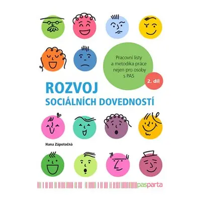 Rozvoj sociálních dovedností - 2.díl - Lucie Bělohlávková, Hana Zápotočná