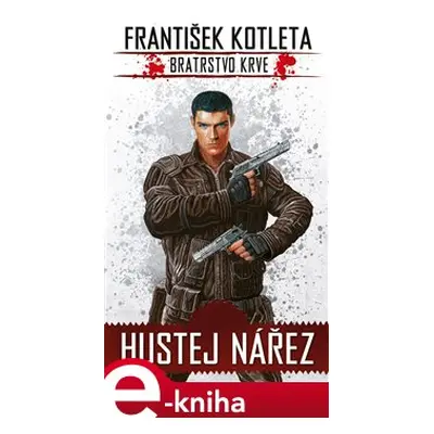 Hustej nářez - František Kotleta