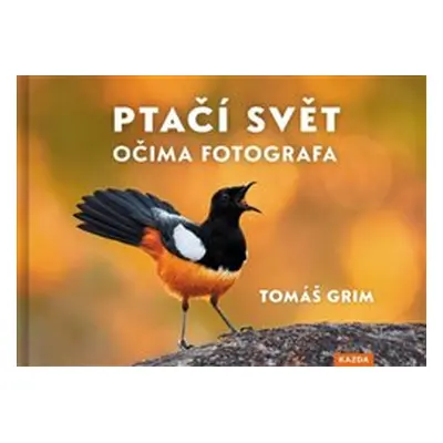 Ptačí svět očima fotografa - Tomáš Grim