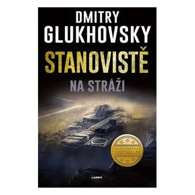 Stanoviště - Na stráži - Dmitry Glukhovsky